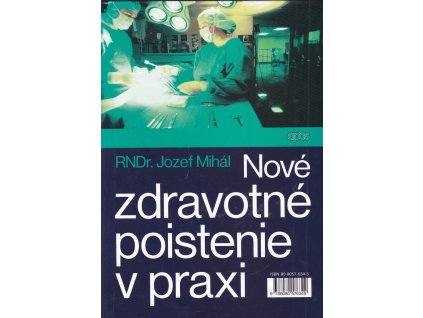 Nové zdravotné poistenie v praxi