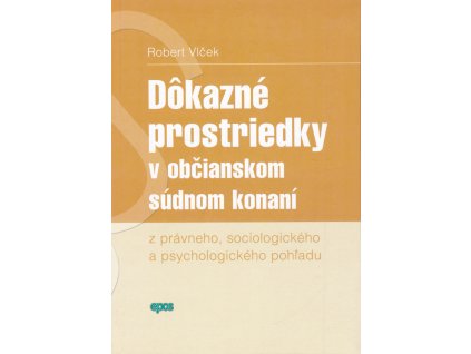Dôkazné prostriedky v občianskom súdnom konaní