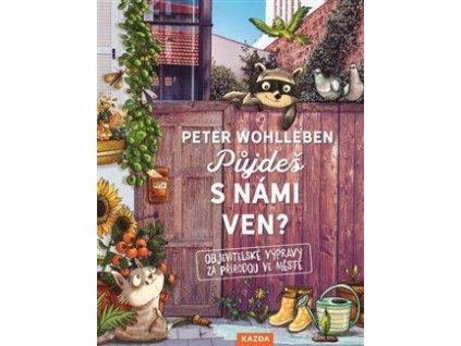 Půjdeš s námi ven? - Objevitelské výpravy za přírodou ve městě