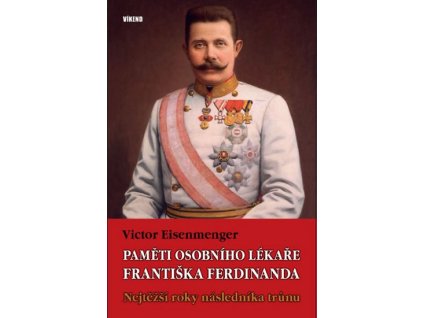 Paměti osobního lékaře Františka Ferdina