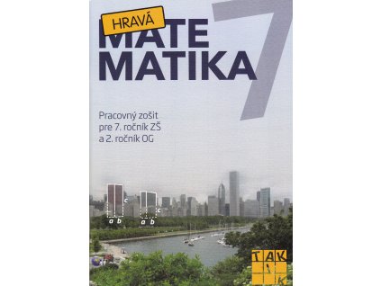 Hravá matematika pre 7. ročník ZŠ a 2. ročník OG - pracovný zošit