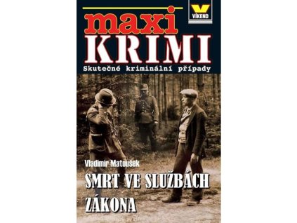 Maxi krimi - Smrt ve službách zákona
