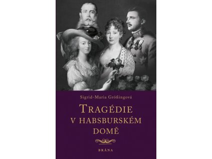 Tragédie v habsburském domě