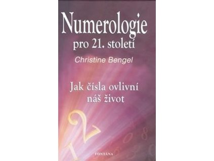 Numerologie pro 21. století - Jak čísla