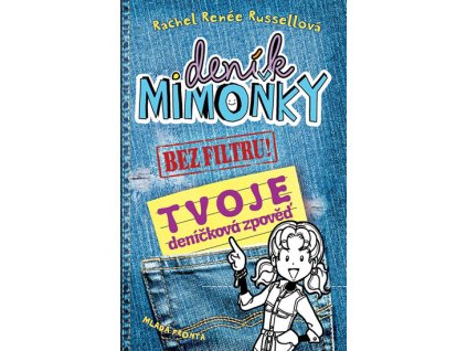 Deník mimoňky BEZ FILTRU! - Tvoje deníčk