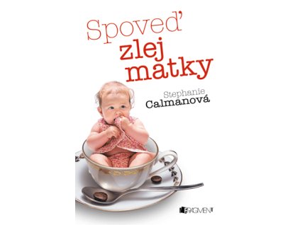 Spoveď zlej matky