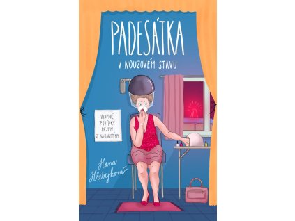 Padesátka v nouzovém stavu - Vtipné povídky nejen z karantény
