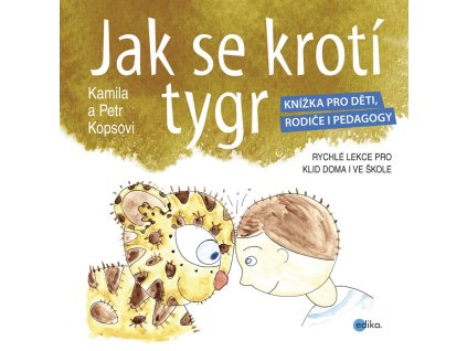 Jak se krotí tygr