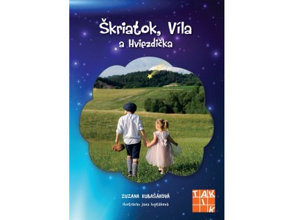 Škriatok, Víla a Hviezdička