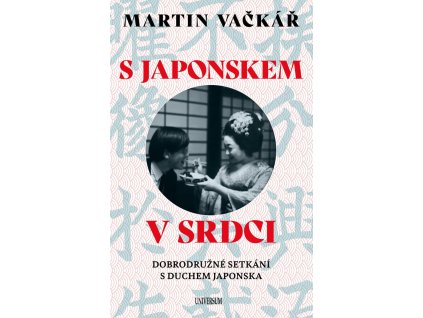 S Japonskem v srdci: Dobrodružné setkání s duchem Japonska