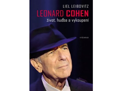 Leonard Cohen. Život, hudba a vykoupení