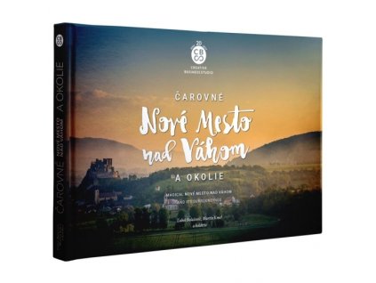 Čarovné Nové Mesto nad Váhom a okolie