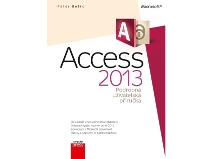 Microsoft Access 2013 Podrobná uživatelská příručka