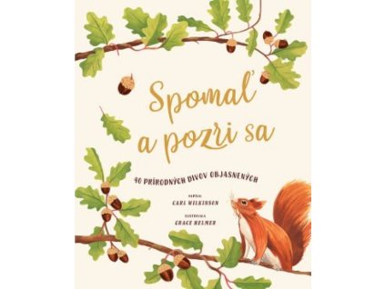Spomaľ a pozri sa