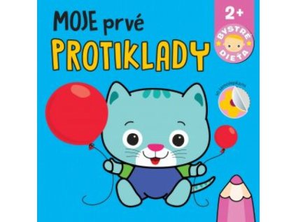 Moje prvé protiklady Bystré dieťa