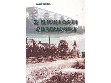 Z minulosti Chrenovej