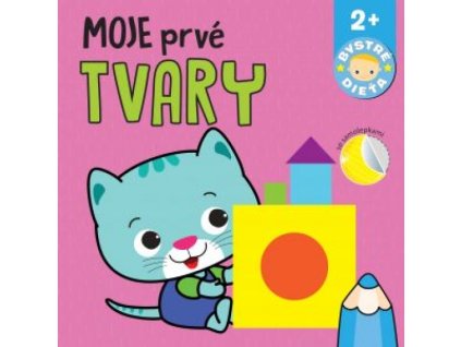 Moje prvé tvary Bystré dieťa