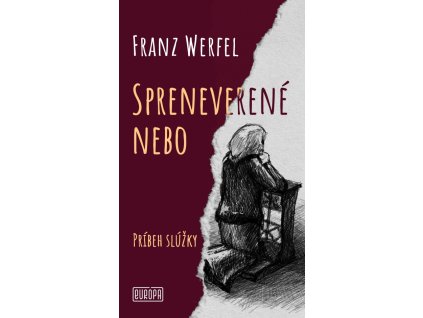 Spreneverené nebo - Príbeh slúžky