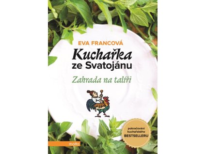 Kuchařka ze Svatojánu - Zahrada na talíři