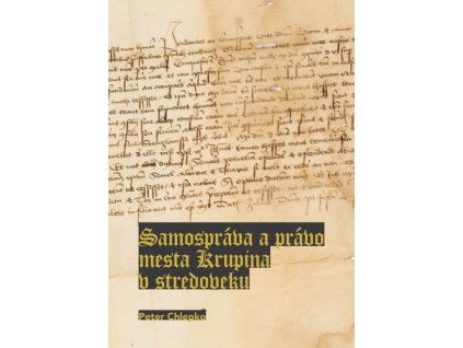 Samospráva a právo mesta Krupina v stredoveku