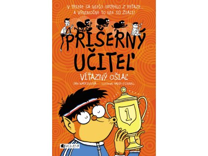Príšerný učiteľ - Víťazný ošiaľ