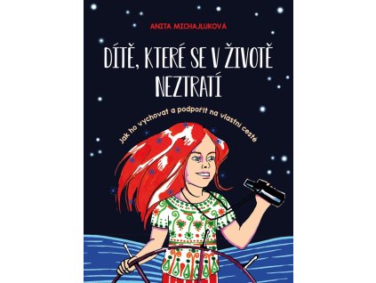 Dítě, které se v životě neztratí