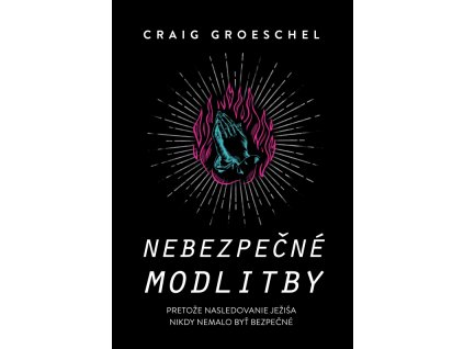 Nebezpečné modlitby