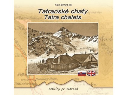 Tatranské chaty/ Tatra chalets