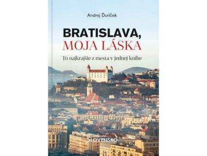 Bratislava, moja láska