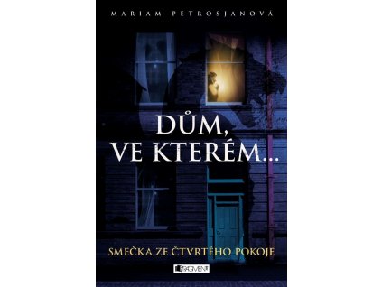 Dům, ve kterém… Smečka ze čtvrtého pokoje