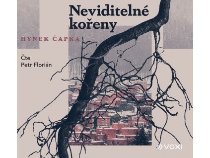 Neviditelné kořeny (audiokniha)