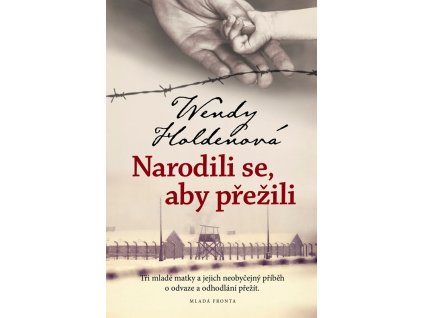 Narodili se, aby přežili