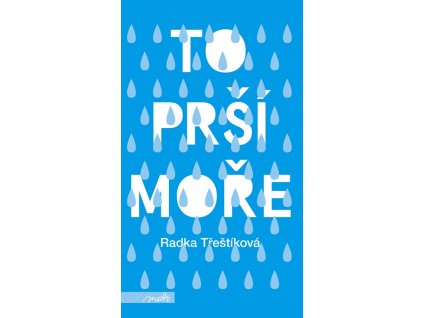 To prší moře (brož.)