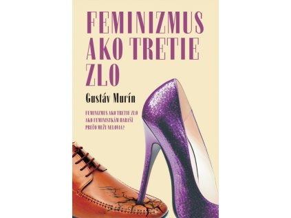 Feminizmus ako tretie zlo