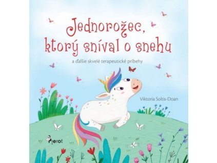 Jednorožec, ktorý sníval o snehu