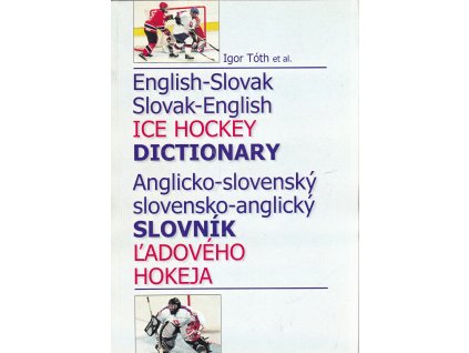 Anglicko-slovenský a slovensko-anglický slovník ľadového hokeja