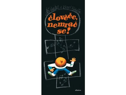 Člověče, nemrač se!