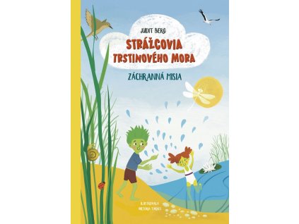 Strážcovia Trstinového mora 2: Záchranná misia