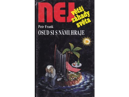 Osud si s námi hraje
