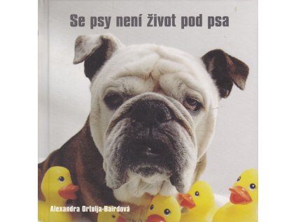 Se psy není život pod psa