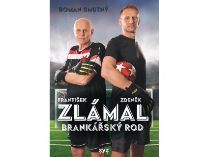 Zlámal: brankářský rod