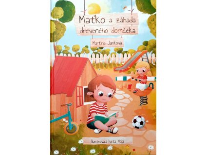 Maťko a záhada dreveného domčeka