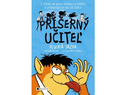 Príšerný učiteľ - Divoká jazda