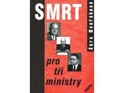 Smrt pro tři ministry