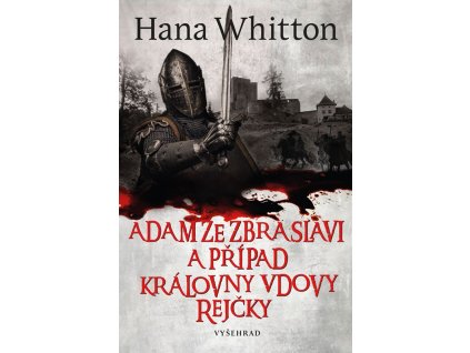 Adam ze Zbraslavi a případ královny vdovy Rejčky