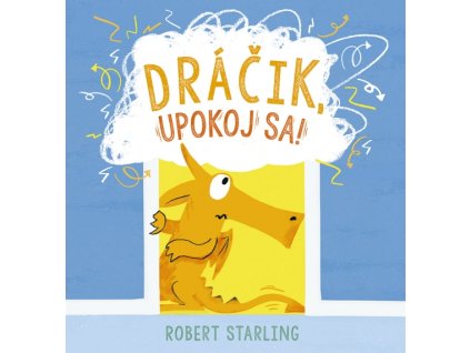 Dráčik, upokoj sa!
