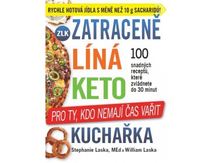 Zatraceně líná keto kuchařka