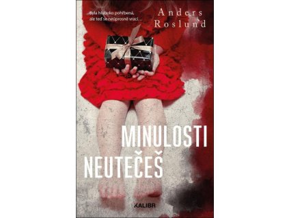 Minulosti neutečeš