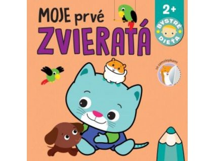 Moje prvé zvieratá Bystré dieťa
