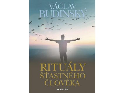 Rituály šťastného člověka